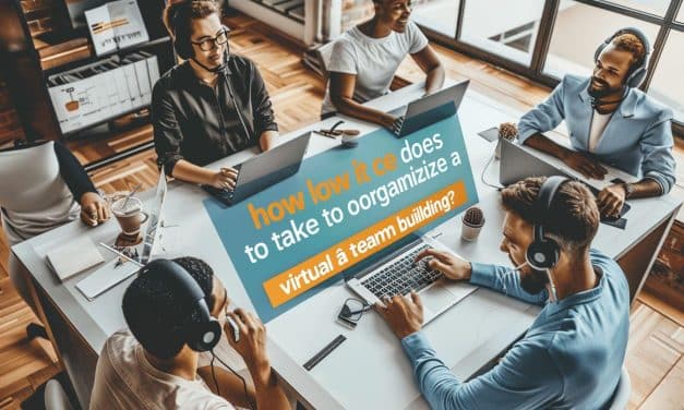 Combien de temps pour organiser un team building virtuel ?